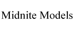 MIDNITE MODELS trademark