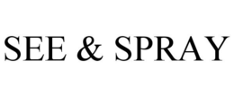 SEE & SPRAY trademark