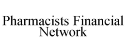 PHARMACISTS FINANCIAL NETWORK trademark