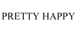 PRETTY HAPPY trademark