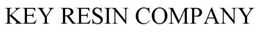 KEY RESIN COMPANY trademark