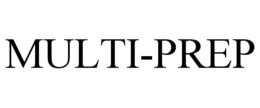MULTI-PREP trademark