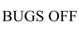 BUGS OFF trademark