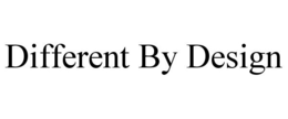 DIFFERENT BY DESIGN trademark