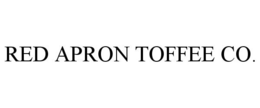 RED APRON TOFFEE CO. trademark