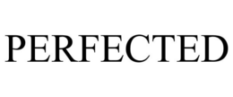 PERFECTED trademark
