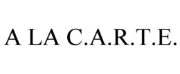 A LA C.A.R.T.E. trademark