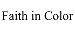 FAITH IN COLOR trademark
