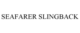 SEAFARER SLINGBACK trademark