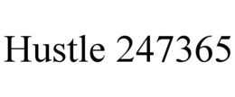 HUSTLE 247365 trademark