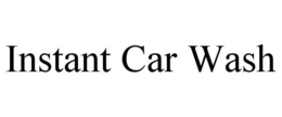 INSTANT CAR WASH trademark