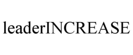 LEADERINCREASE trademark