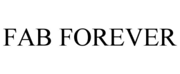 FAB FOREVER trademark