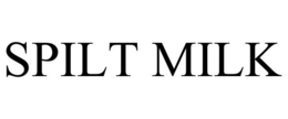 SPILT MILK trademark