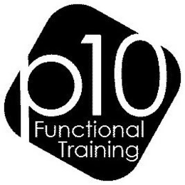 P10 FUNCTIONAL TRAINING trademark