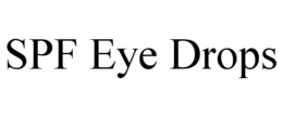 SPF EYE DROPS trademark