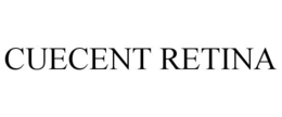 CUECENT RETINA trademark