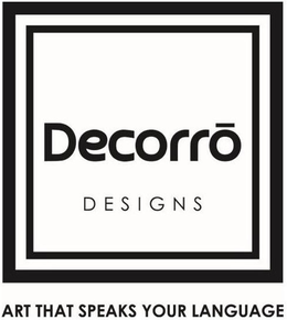DECORRO DESIGNS ART THAT SPEAKS YOUR LANGUAGE trademark