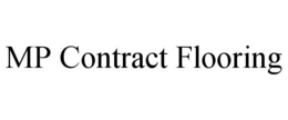 MP CONTRACT FLOORING trademark