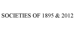 SOCIETIES OF 1895 & 2012 trademark
