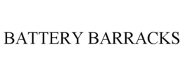 BATTERY BARRACKS trademark