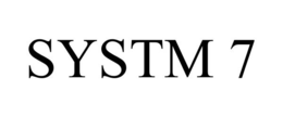 SYSTM 7 trademark