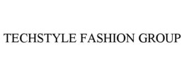 TECHSTYLE FASHION GROUP trademark