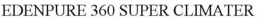 EDENPURE 360 SUPER CLIMATER trademark