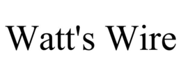 WATT'S WIRE trademark
