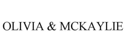OLIVIA & MCKAYLIE trademark