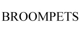 BROOMPETS trademark