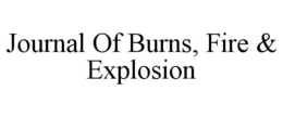 JOURNAL OF BURNS, FIRE & EXPLOSION trademark