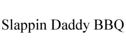 SLAPPIN DADDY BBQ trademark