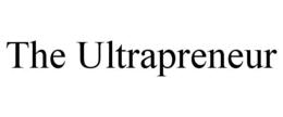 THE ULTRAPRENEUR trademark