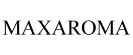 MAXAROMA trademark