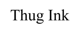 THUG INK trademark