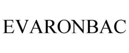 EVARONBAC trademark