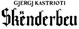 GJERGJ KASTRIOTI SKËNDERBEU trademark