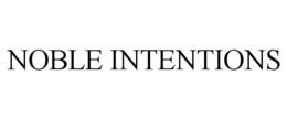 NOBLE INTENTIONS trademark