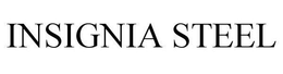 INSIGNIA STEEL trademark