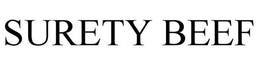 SURETY BEEF trademark