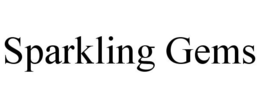 SPARKLING GEMS trademark