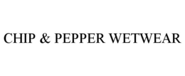 CHIP & PEPPER WETWEAR trademark