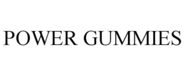 POWER GUMMIES trademark