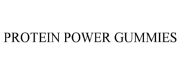 PROTEIN POWER GUMMIES trademark