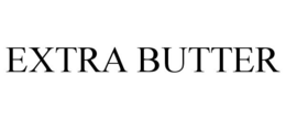 EXTRA BUTTER trademark