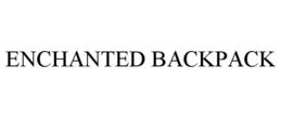 ENCHANTED BACKPACK trademark
