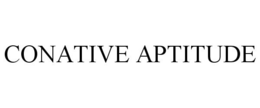 CONATIVE APTITUDE trademark