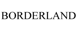 BORDERLAND trademark