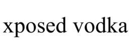 XPOSED VODKA trademark